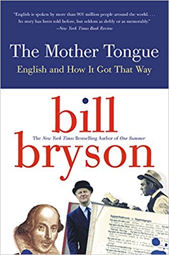 English And How It Got That Way - The Mother Tongue