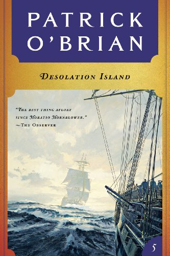 Desolation Island (Vol. Book 5)  (Aubrey/Maturin Novels)