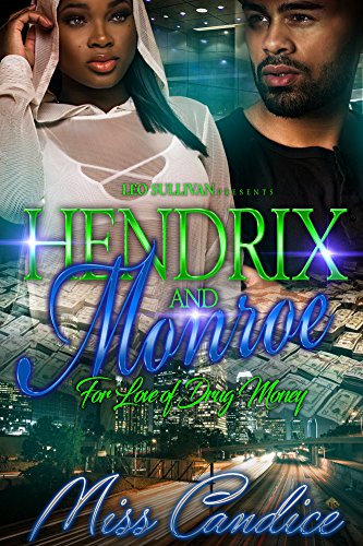 Hendrix and Monroe: For Love of Drug Money