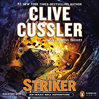 The Striker: An Isaac Bell Adventure, Book 6