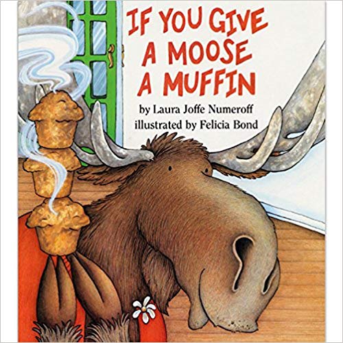 If You Give a Moose a Muffin