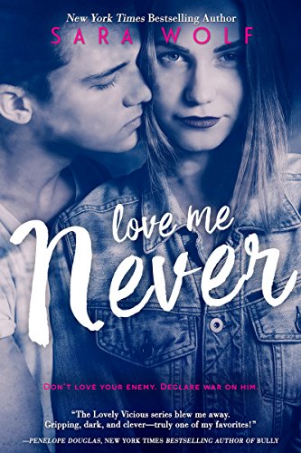 Love Me Never (Lovely Vicious Book 1)