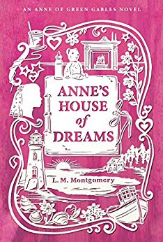 Anne's House of Dreams (An Anne of Green Gables Novel)