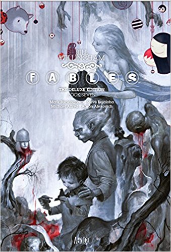 Fables: The Deluxe Edition Book Seven