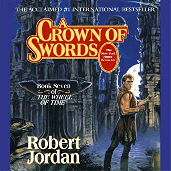 A Crown of Swords: Book Seven of The Wheel of Time
