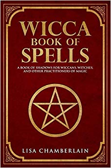 and Other Practitioners of Magic - A Book of Shadows for Wiccans