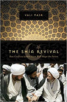 How Conflicts within Islam Will Shape the Future - The Shia Revival