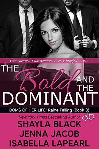 The Bold and the Dominant (Doms of Her Life Book 3)