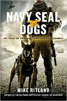 My Tale of Training Canines for Combat - Navy SEAL Dogs