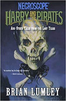 and Other Tales from the Lost Years (Necroscope - Harry and the Pirates