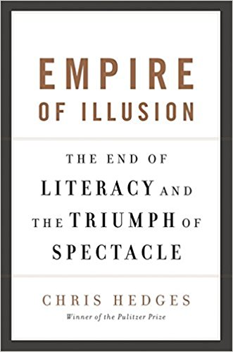 The End of Literacy and the Triumph of Spectacle - Empire of Illusion