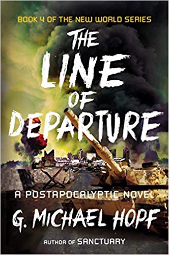 A Postapocalyptic Novel (The New World Series) - The Line of Departure