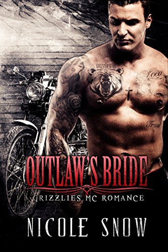 Outlaw's Bride: Grizzlies MC Romance (Outlaw Love)