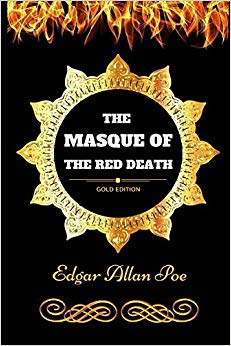 The Masque of the Red Death - By Edgar Allan Poe