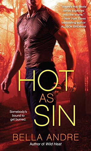 Hot as Sin (Hot Shots: Men of Fire Book 2)