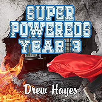 Super Powereds: Year 3: Super Powereds, Book 3