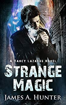 A Yancy Lazarus Novel (Pilot Episode) - Strange Magic