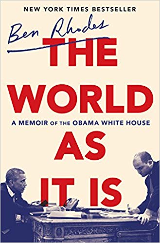 A Memoir of the Obama White House - The World as It Is