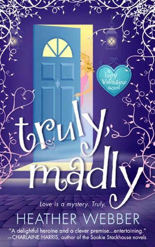 Truly, Madly: A Lucy Valentine Novel