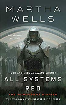 All Systems Red (Kindle Single) - The Murderbot Diaries