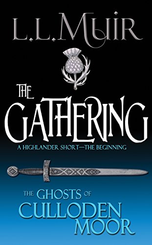 A Highlander Short & Series Introduction (The Ghosts of Culloden Moor Book 1)