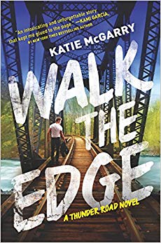 Walk the Edge: A Thunder Road Novel