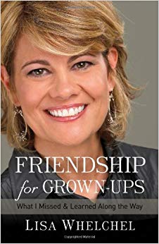 What I Missed and Learned Along the Way - Friendship for Grown-Ups