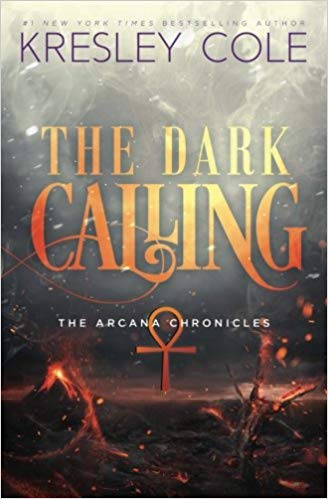 The Dark Calling (The Arcana Chronicles) (Volume 6)