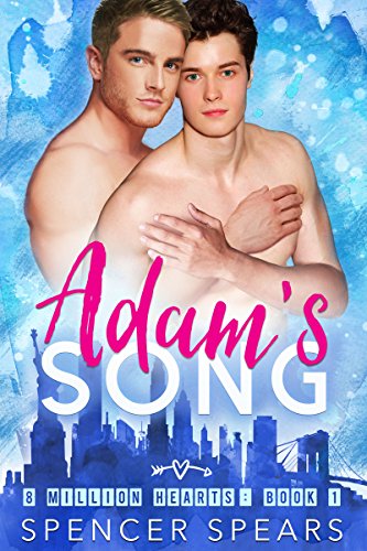 Adam's Song (8 Million Hearts Book 1)