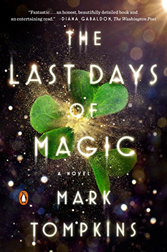 The Last Days of Magic: A Novel