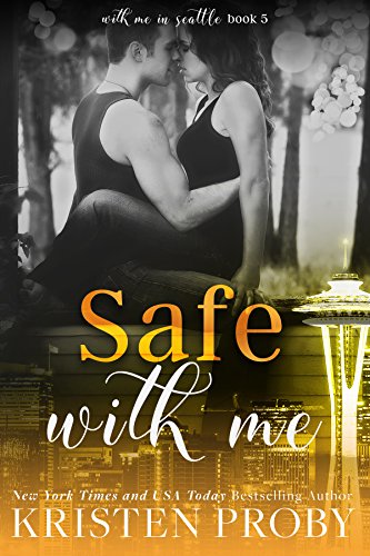 Safe With Me (With Me In Seattle Book 5)