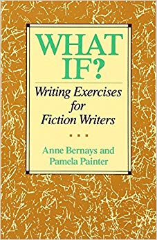 What If? Writing Exercises for Fiction Writers