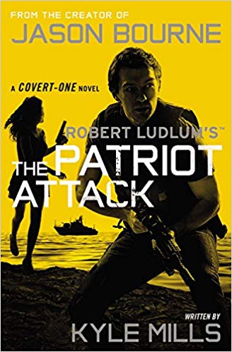 Robert Ludlum's (TM) The Patriot Attack (Covert-One series)