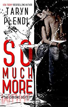 So Much More (The Chrome Series Book 1)