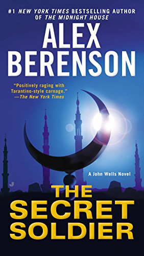 The Secret Soldier (John Wells Series Book 5)