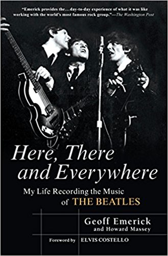 My Life Recording the Music of the Beatles - Here - There and Everywhere