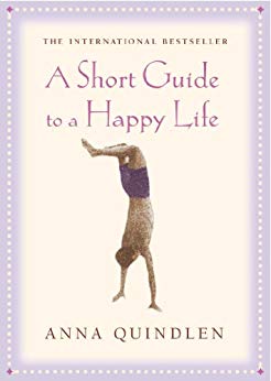 A Short Guide to a Happy Life