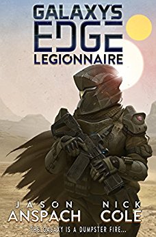 Legionnaire (Galaxy's Edge Book 1)