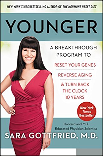 A Breakthrough Program to Reset Your Genes - and Turn Back the Clock 10 Years