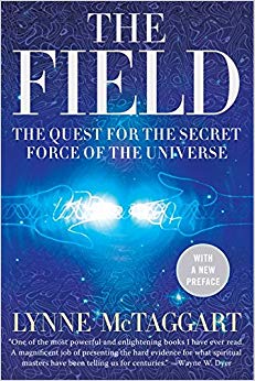 The Quest for the Secret Force of the Universe - The Field