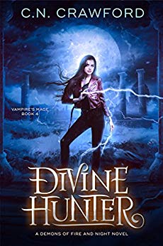 A Demons of Fire and Night Novel (The Vampire's Mage Series Book 4)