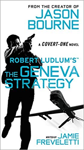 Robert Ludlum's (TM) The Geneva Strategy (Covert-One series)