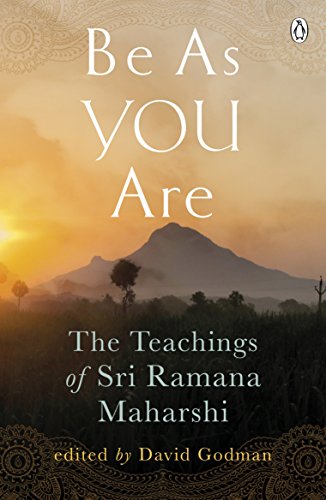 The Teachings of Sri Ramana Maharshi (Arkana) - Be As You Are