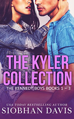 The Kyler Collection: The Kennedy Boys Books 1 - 3