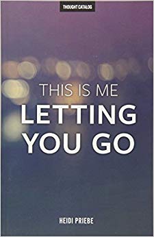 This Is Me Letting You Go