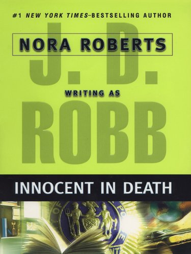 Innocent In Death (In Death, Book 24)