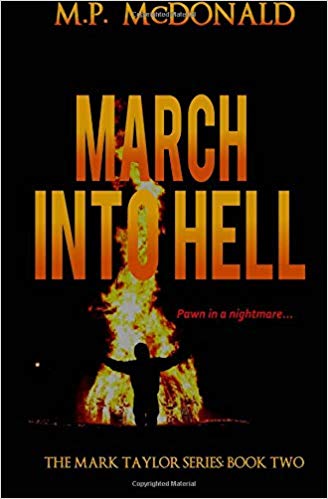 Book Two in the Mark Taylor Series (Volume 2) - March Into Hell