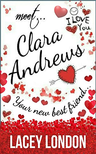 The laugh-out-loud romcom series that will have you hooked! (Clara Andrews Book 1)