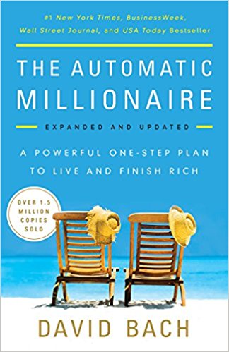 A Powerful One-Step Plan to Live and Finish Rich - The Automatic Millionaire