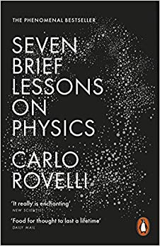 Seven Brief Lessons on Physics
